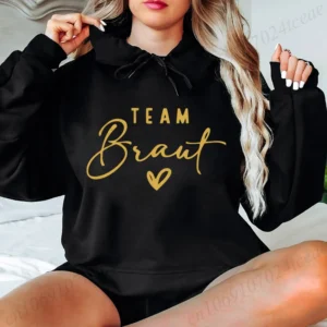 Team Bride JGA Design Graphic Hoodie Team Braut Hen Party Bachelorette Fashion Women Clothing Hooded Pullovers Fleece Hoodies -  200000345